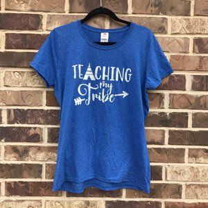 Teaching My Tribe Fruit of the Loom Tee Large